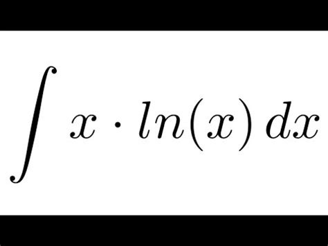 integral of x ln x